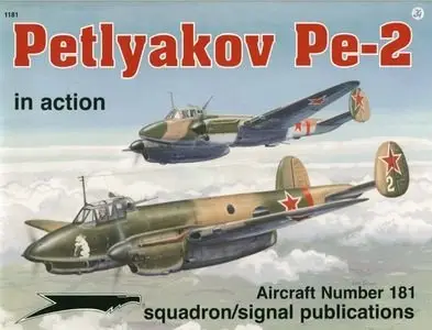 Petlyakov Pe-2 in Action (Squadron Signal 1181) (Repost)