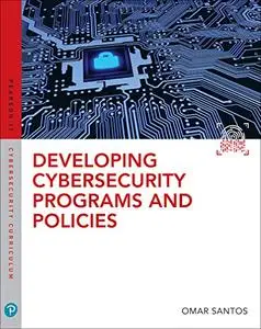 Developing Cybersecurity Programs and Policies 3rd Edition