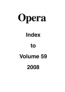Opera - Opera Index to Volume 59, 2008