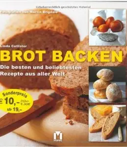 Brot backen: Die besten und beliebtesten Rezepte aus aller Welt [Repost]