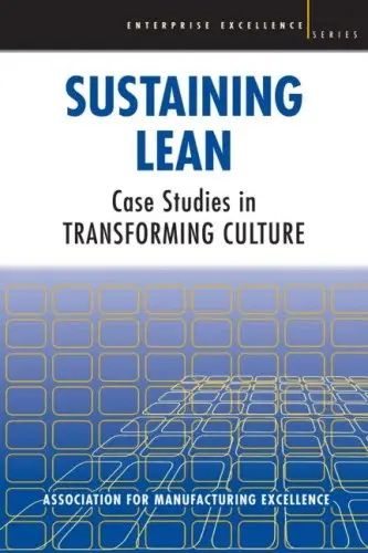 Sustaining Lean: Case Studies in Transforming Culture