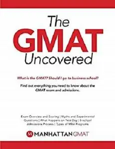 GMAT Uncovered (Manhattan Prep GMAT Strategy Guides)