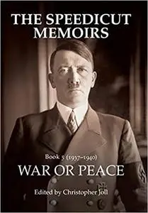 The Speedicut Memoirs: War or Peace
