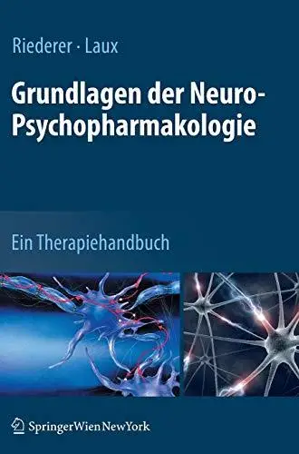 Grundlagen der Neuro-Psychopharmakologie: Ein Therapiehandbuch