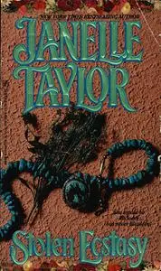 «Stolen Ecstasy» by Janelle Taylor