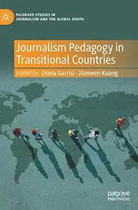 Journalism Pedagogy in Transitional Countries