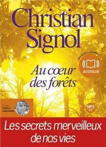 Christian Signol, "Au coeur des forêts"