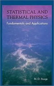 Statistical and Thermal Physics: Fundamentals and Applications