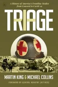 Triage: A History of America's Frontline Medics from Concord to Covid-19