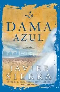 «La Dama azul (The Lady in Blue)» by Javier Sierra