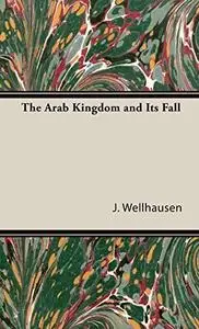 The Arab Kingdom and its Fall