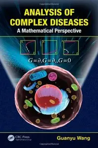 Analysis of Complex Diseases: A Mathematical Perspective (Repost)