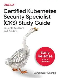 Certified Kubernetes Security Specialist (CKS) Study Guide