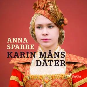 «Karin Måns dåter» by Anna Sparre