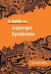 Christopher Gillberg - A Guide to Asperger Syndrome