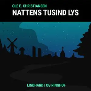 «Nattens tusind lys» by Ole E. Christiansen