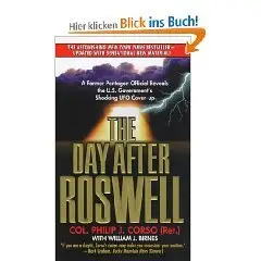 The Day After Roswell: A Former Pentagon Official Reveals the U.S. Government's Shocking UFO Cover-up 