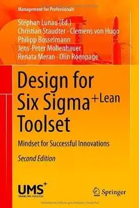 Design for Six Sigma + LeanToolset: Mindset for Successful Innovations, 2nd edition (Repost)