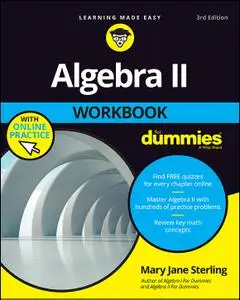 Algebra II Workbook For Dummies, 3rd Edition