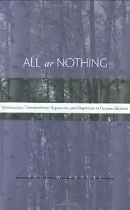 All or Nothing Systematicity, Transcendental Arguments, and Skepticism in German Idealism