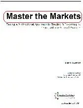 Master the Markets - Taking a Professional Approach to Trading & Investing by Using Volume Spread Analysis