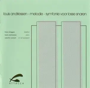 Louis Andriessen - Melodie & Symfonie voor losse snaren (2000)