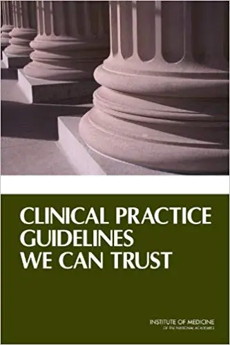 Clinical Practice Guidelines We Can Trust (Repost)