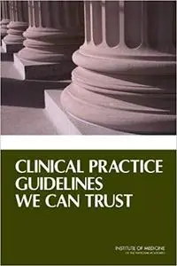 Clinical Practice Guidelines We Can Trust (Repost)