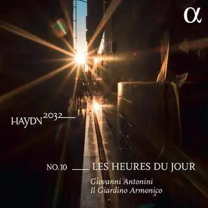 Giovanni Antonini, Il Giardino Armonico - Haydn 2032 No. 10: Les heures du jour (2021)