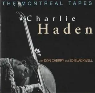Charlie Haden (with Don Cherry and Ed Blackwell) - The Montreal Tapes