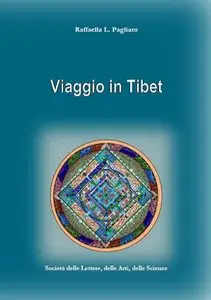 Raffaella L. Pagliaro - Viaggio in Tibet