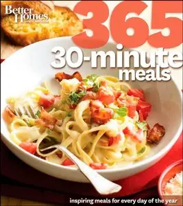 Better Homes and Gardens: 365 30-Minute Meals [Repost]