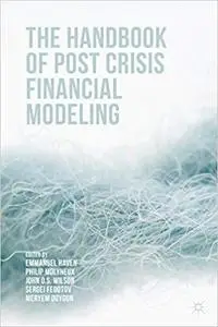 The Handbook of Post Crisis Financial Modelling [Repost]