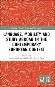 Language, Mobility and Study Abroad in the Contemporary European Context