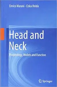 Head and Neck: Morphology, Models and Function (Repost)