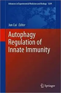 Autophagy Regulation of Innate Immunity