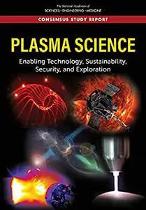 Plasma Science: Enabling Technology, Sustainability, Security, and Exploration