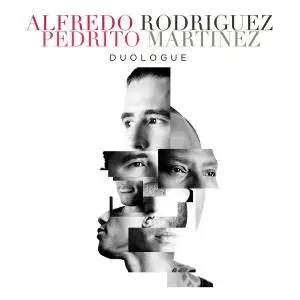 Alfredo Rodríguez, Pedrito Martinez - Duologue (2019)