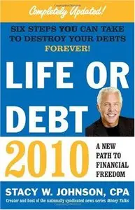 Life or Debt 2010: A New Path to Financial Freedom (repost)