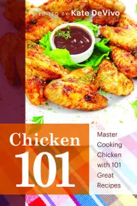 «Chicken 101» by Kate DeVivo