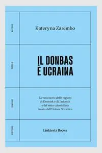 Katerina Zarembo - Il Donbas è Ucraina