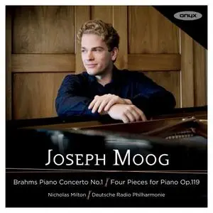 Joseph Moog, Nicholas Milton & Deutsche Radio Philharmonie - Brahms: Piano Concerto No.1 & Four Pieces for Piano Op. 119 (2020)