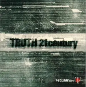 T-Square Plus - Truth 21century (2001) {Village Records Japan}