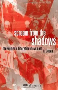 Scream from the Shadows: The Women's Liberation Movement in Japan (Repost)