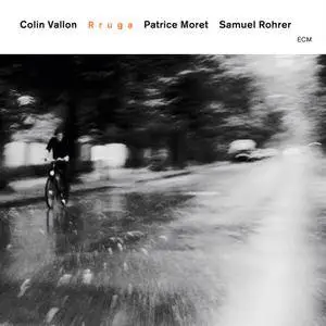 Colin Vallon, Patrice Moret, Samuel Rohrer - Rruga (2011) [Official Digital Download]