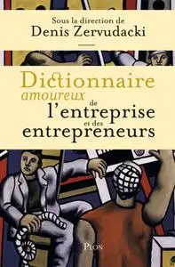 Collectif, "Dictionnaire amoureux de l'entreprise et des entrepreneurs"