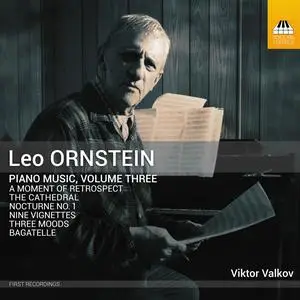 Viktor Valkov - Ornstein - Piano Music, Vol. 3 (2023) [Official Digital Download]