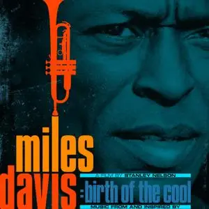 Miles Davis - Music From and Inspired by The Film Birth Of The Cool (Remastered) (2020) [Official Digital Download 24/48]