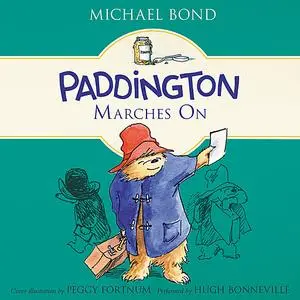 «Paddington Marches On» by Michael Bond