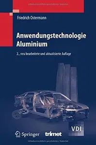 Anwendungstechnologie Aluminium, 2 Auflage (VDI-Buch) [Repost]